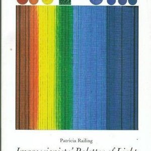Book - Impressionists' Palettes of Light - Patricia Railing